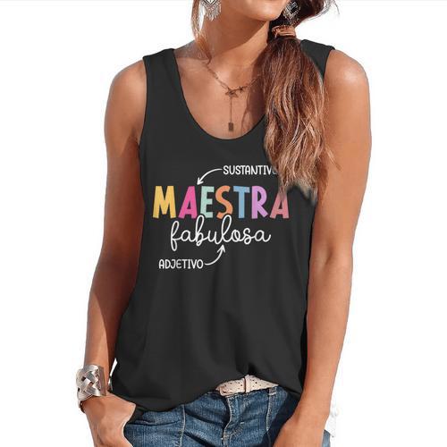Maestra Fabulosa Maestra De EspañOl Spanish Teacher Flowy Tank - teacherstshirts.com AU