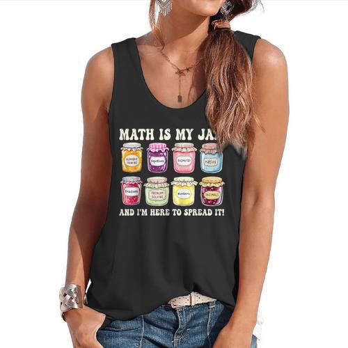 Math Is My Jam And Im Here To Spread It Math Teacher Flowy Tank - teacherstshirts.com AU