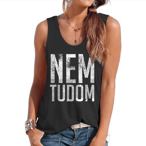 Nem Tudom Hungarian Teacher I Don't Know Men Women Girls Kids T-Shirt Flowy Tank - teacherstshirts.com AU