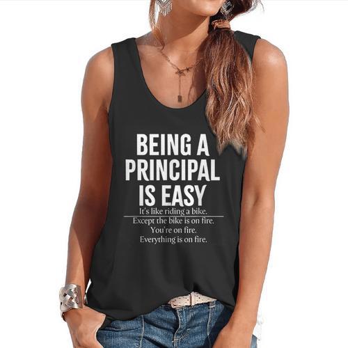 Being A Principal Is Easy School Principal Teacher Life Flowy Tank - teacherstshirts.com UK