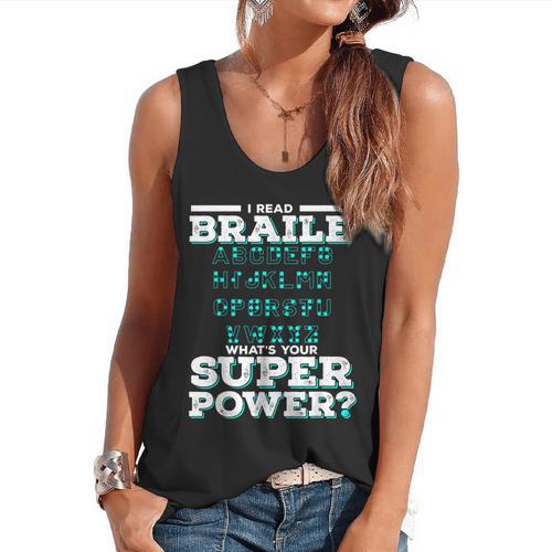 I Read Braille Tell Me Your Superpower Braille Teacher For Men Women Flowy Tank - teacherstshirts.com