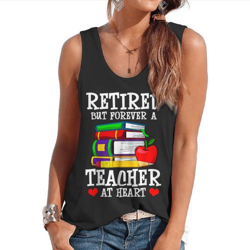 Retired But Forever a Teacher At Heart Teacher Retirement Flowy Tank - teacherstshirts.com AU