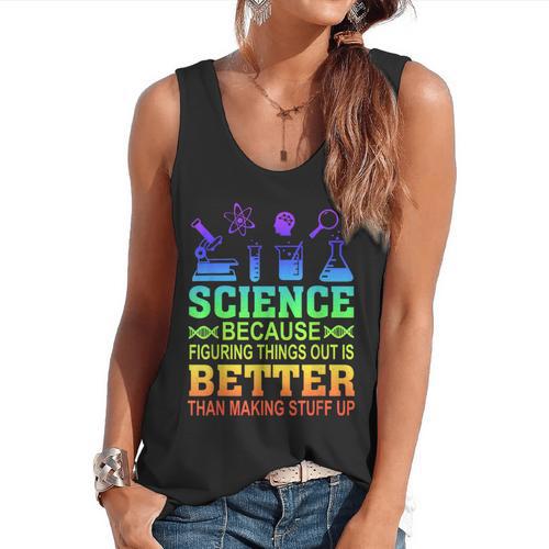 Science Teacher Because Figuring Things Out Is Better Than Flowy Tank - teacherstshirts.com AU