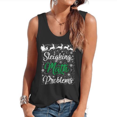 Sleighing Math Problem Xmas In Math Teacher Christmas Men Women Flowy Tank - teacherstshirts.com