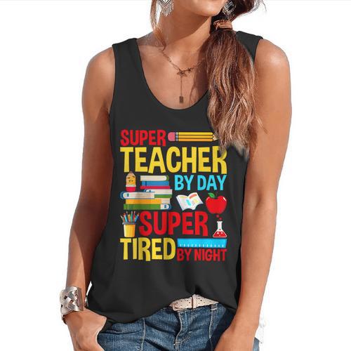 Super Teacher By Day Super Tired By Night Superhero Teacher Flowy Tank - teacherstshirts.com CA