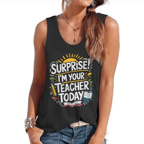 Surprise I'M Your Teacher Today Sub Substitute Teacher Flowy Tank - teacherstshirts.com CA