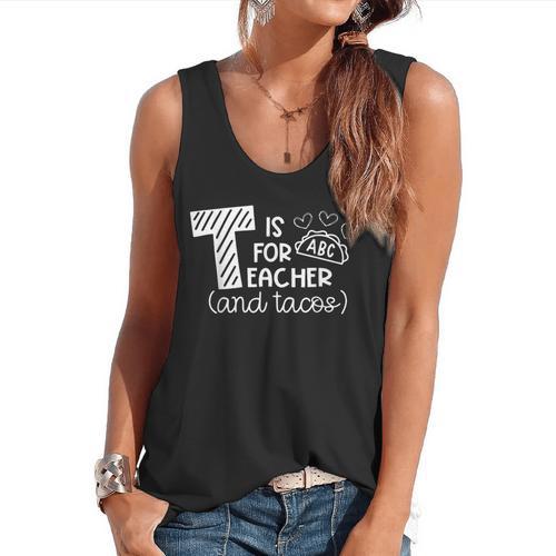 T Is For Teacher And Tacos For Teacher & Tacos Lovers Men Women Girls Kids Flowy Tank - teacherstshirts.com DE