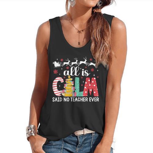 Teacher All Calm Said No Teacher Christmas Pencil Tree Flowy Tank - teacherstshirts.com