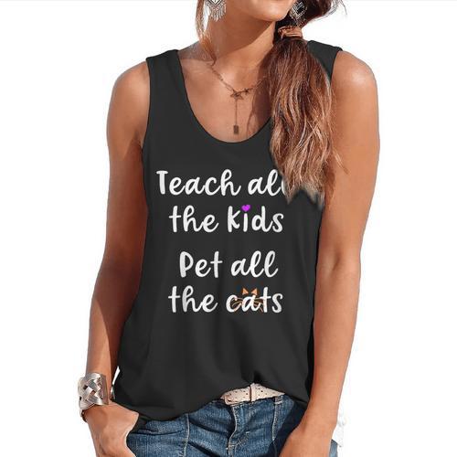 Teacher Cat Lover Mom Teach All The Kids Pet All The Cats Flowy Tank - teacherstshirts.com