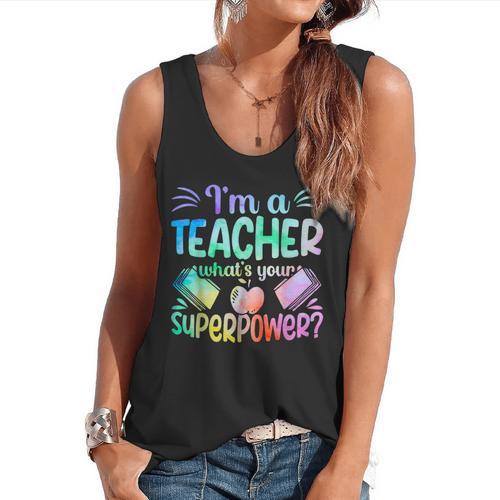 Im A Teacher Whats Your Superpower Teaching Professional Flowy Tank - teacherstshirts.com