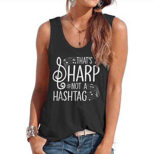 That's a Sharp Not a Hashtag Music Teacher Musicians Flowy Tank - teacherstshirts.com UK