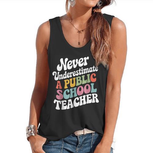 Never Underestimate a Public School Teacher Public Education Flowy Tank - teacherstshirts.com DE