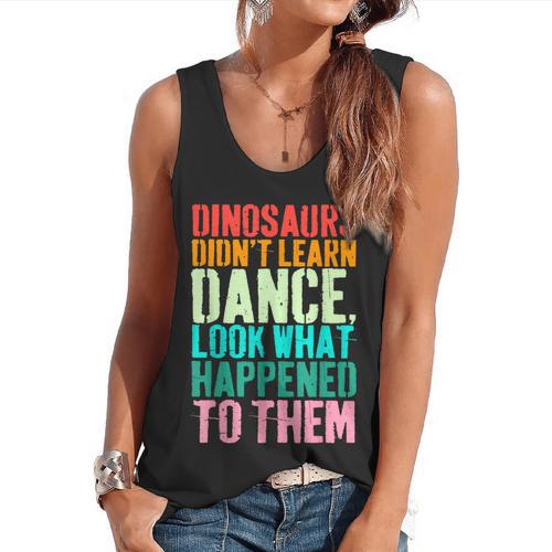 Vintage Dinosaurs Didn't Learn Dance Dance Teacher Flowy Tank - teacherstshirts.com