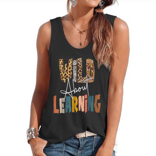 Wild About Learning Teacher Back To School Teaching Flowy Tank - teacherstshirts.com