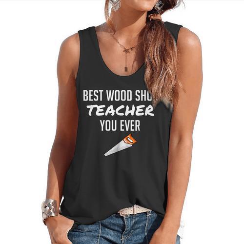 Wood Shop Teacher For Dad From Student Flowy Tank - teacherstshirts.com CA