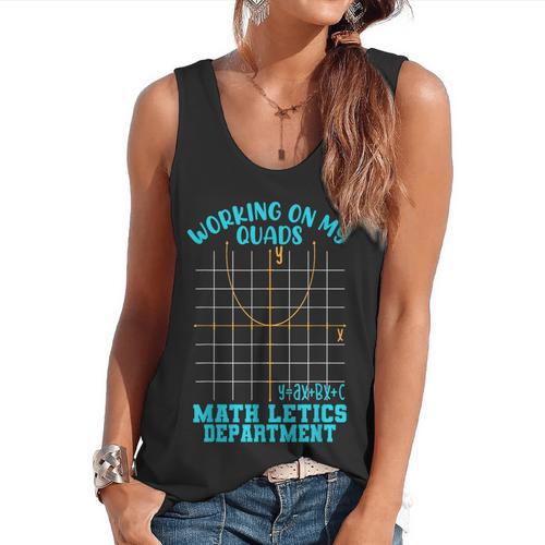 Working On My Quads Algebra Math Teacher Humor Flowy Tank - teacherstshirts.com