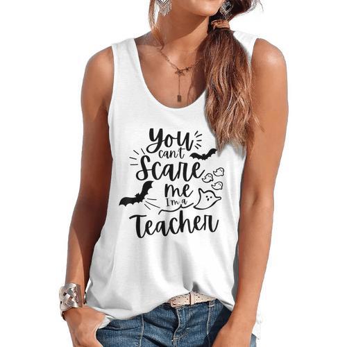 You Can't Scare Me I'm a Teacher Flowy Tank - teacherstshirts.com CA