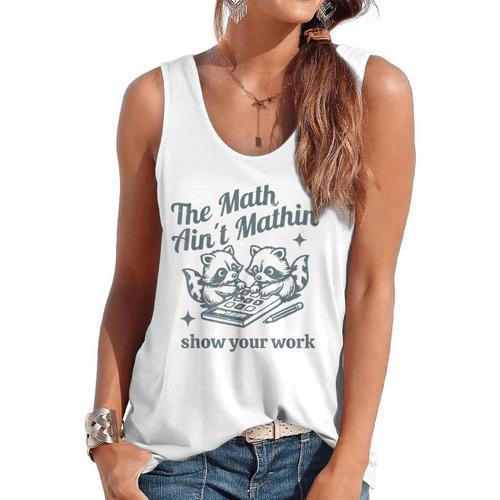 The Math Ain't Mathing Math Teacher Sarcastic Raccoon Flowy Tank - teacherstshirts.com