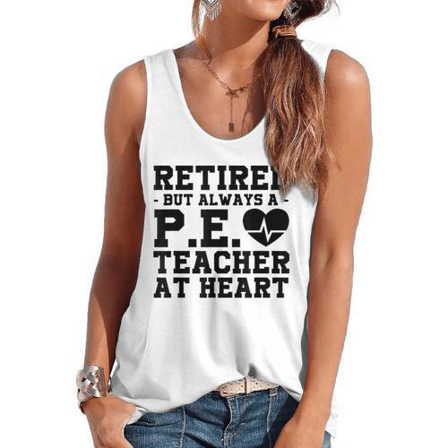 Retirement But Always A Pe Teacher At Heart Pride Shirt Flowy Tank - teacherstshirts.com AU