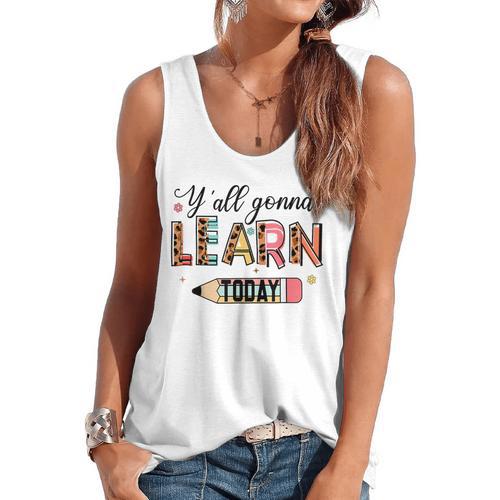 Teacher Y'All Gonna Learn Today First Day Of School Teacher Flowy Tank - teacherstshirts.com UK