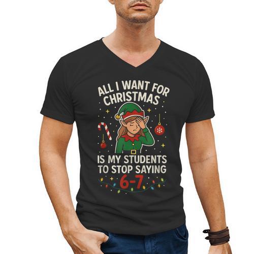 6-7 Students Saying 67 Xmas Six Seven Teacher Christmas Men's V-Neck T-Shirt - teacherstshirts.com AU