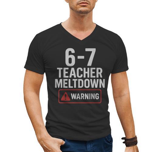 67 Don't Say 6-7 Again Teacher Shirt 67 Sarcastic Meme Men's V-Neck T-Shirt - teacherstshirts.com AU