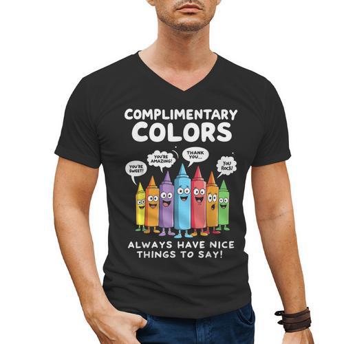 Art Teacher COMPLIMENTARY Colors Always Have Things To Say Men's V-Neck T-Shirt - teacherstshirts.com DE