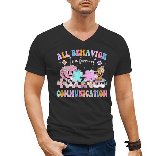 All Behavior Is A Form Of Communication SPED Teacher Autism Men's V-Neck T-Shirt - teacherstshirts.com AU