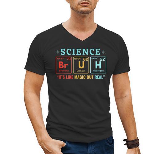 Bruh Science Like Magic But Real Teachers Students Scientist Men's V-Neck T-Shirt - teacherstshirts.com DE