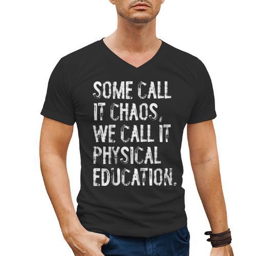 Some Call It Chaos We Call It Physical Education Teacher Men's V-Neck T-Shirt - teacherstshirts.com AU