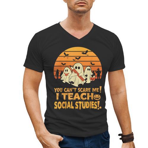 You Can't Scare Me I Teach Social Studies Teacher Halloween Men's V-Neck T-Shirt - teacherstshirts.com UK