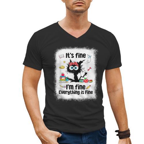 Cat It's Fine I'm Fine Everything Is Fine Teacher Life Men's V-Neck T-Shirt - teacherstshirts.com DE