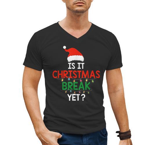 Is It Christmas Break Yet Teacher Xmas Winter Saying Men's V-Neck T-Shirt - teacherstshirts.com UK