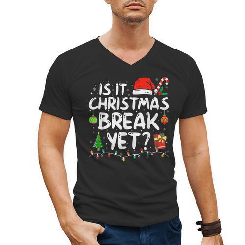 Is It Christmas Break Yet Xmas Holiday Teacher Women Men's V-Neck T-Shirt - teacherstshirts.com UK
