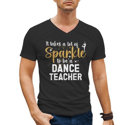 To Be A Dance Teacher Dance Instructor Dancing Teacher Men's V-Neck T-Shirt - teacherstshirts.com