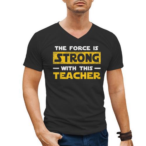The Force Strong With This Teacher Men Women Kids Men's V-Neck T-Shirt - teacherstshirts.com