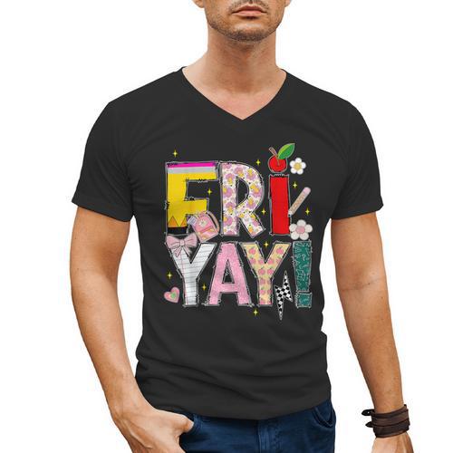 Fri-Yay Happy Friday Lovers Teacher Weekend Women Men's V-Neck T-Shirt - teacherstshirts.com UK