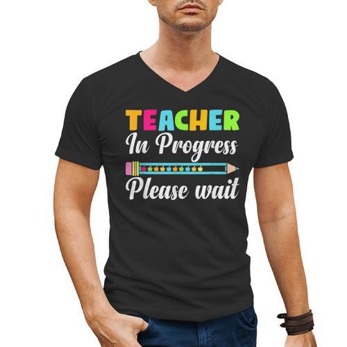 Future Teacher Cool Teacher In Progress Please Wait Men's V-Neck T-Shirt - teacherstshirts.com DE