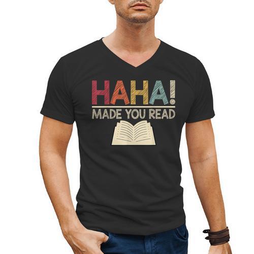Ha Ha Made You Read Reading Teacher Teaching Men's V-Neck T-Shirt - teacherstshirts.com CA