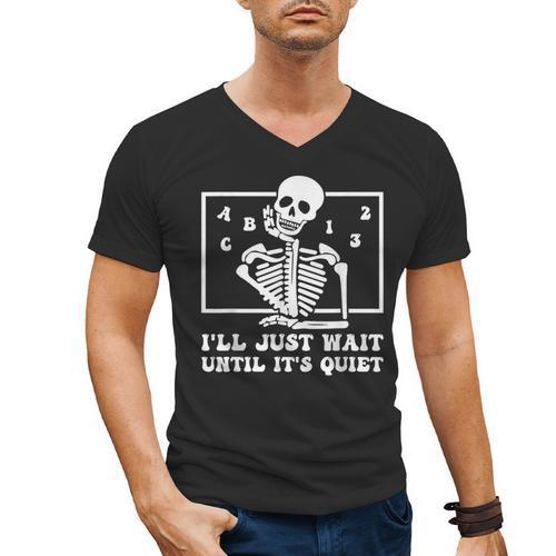 I'Ll Just Wait Until It's Quiet Teacher Men Women Men's V-Neck T-Shirt - teacherstshirts.com