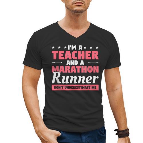 I'm A Teacher And A Marathon Runner Don't Underestimate Me Men Women Men's V-Neck T-Shirt - teacherstshirts.com CA