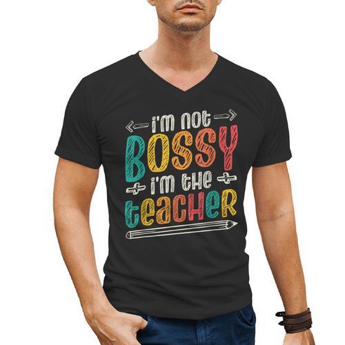 I´m Not Bossy I´m The Teacher Graduation Men Women Men's V-Neck T-Shirt - teacherstshirts.com