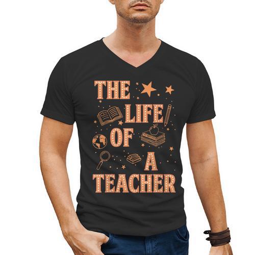 The Life Of A Teacher Back To School Women Men Men's V-Neck T-Shirt - teacherstshirts.com AU