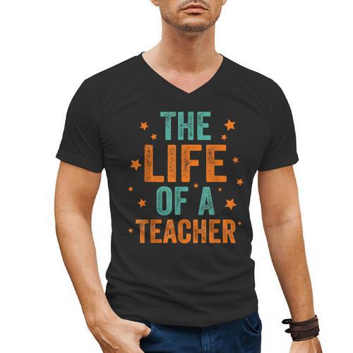 The Life Of A Teacher Men's V-Neck T-Shirt - teacherstshirts.com