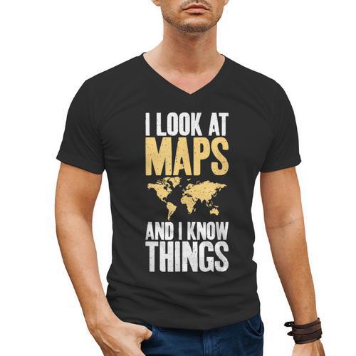 I Look At Maps And i Know Things Teacher Geographer Men's V-Neck T-Shirt - teacherstshirts.com UK