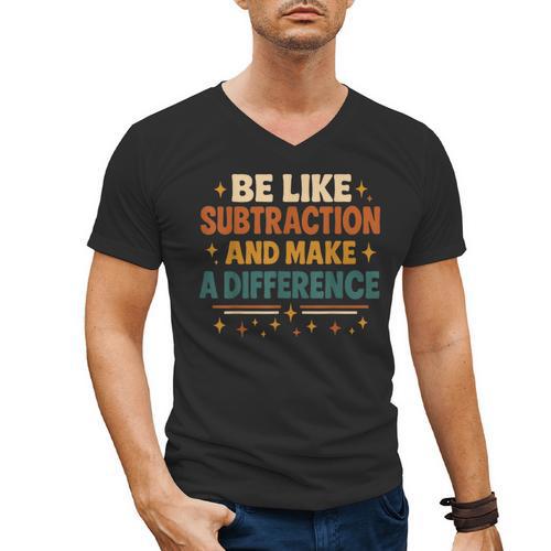 Math Teacher Cute Be Like Subtraction And Make A Difference Men's V-Neck T-Shirt - teacherstshirts.com AU
