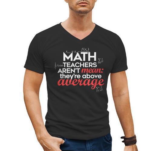 Math Teachers Aren't Mean Men's V-Neck T-Shirt - teacherstshirts.com UK