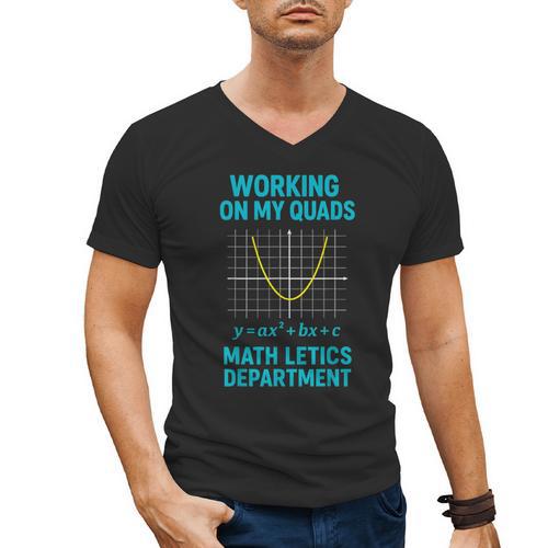 Mathletics Working On My Quads Algebra Math Teacher Men's V-Neck T-Shirt - teacherstshirts.com