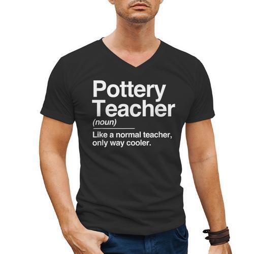 Pottery Teacher Definition Normal Only Cooler Ceramics Men's V-Neck T-Shirt - teacherstshirts.com AU