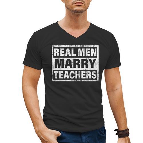 Real Men Marry Teachers Teacher Men's V-Neck T-Shirt - teacherstshirts.com UK